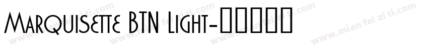 Marquisette BTN Light字体转换